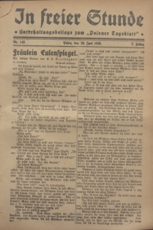 In Freier Stunde : Unterhaltungsbeilage zum „Posener Tageblatt”. Jg.2, Nr. 142 (23 Juni 1928)