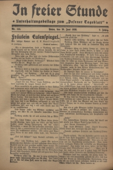 In Freier Stunde : Unterhaltungsbeilage zum „Posener Tageblatt”. Jg.2, Nr. 144 (26 Juni 1928)