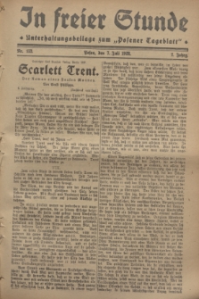 In Freier Stunde : Unterhaltungsbeilage zum „Posener Tageblatt”. Jg.2, Nr. 153 (7 Juli 1928)
