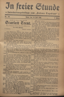 In Freier Stunde : Unterhaltungsbeilage zum „Posener Tageblatt”. Jg.2, Nr. 160 (15 Juli 1928)