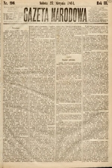 Gazeta Narodowa. 1864, nr 196