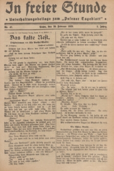 In Freier Stunde : Unterhaltungsbeilage zum „Posener Tageblatt”. Jg.3, Nr. 47 (26 Februar 1929)