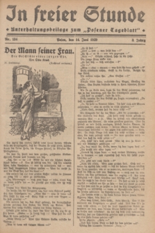 In Freier Stunde : Unterhaltungsbeilage zum „Posener Tageblatt”. Jg.3, Nr. 134 (14 Juni 1929)
