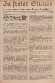In Freier Stunde : Unterhaltungsbeilage zum „Posener Tageblatt”. Jg.3, Nr. 165 (21 Juli 1929)