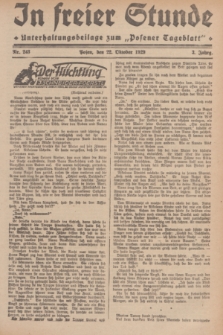 In Freier Stunde : Unterhaltungsbeilage zum „Posener Tageblatt”. Jg.3, Nr. 243 (22 Oktober 1929)