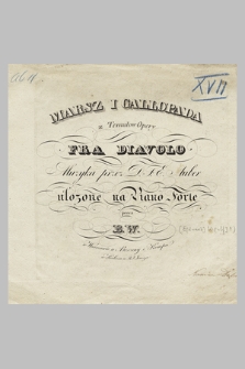 Marsz i gallopada z tematów opery Fra Diavolo : muzyka przez D. F. E. Auber : ułożone na piano forte