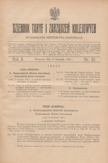 Dziennik Taryf i Zarządzeń Kolejowych : wydawnictwo Ministerstwa Komunikacji. R.2, nr 42 (19 listopada 1929)