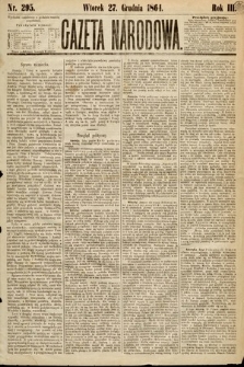 Gazeta Narodowa. 1864, nr 295