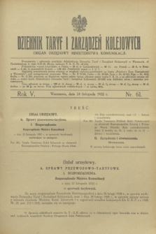 Dziennik Taryf i Zarządzeń Kolejowych : organ urzędowy Ministerstwa Komunikacji. R.5, nr 61 (24 listopada 1932)