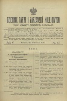 Dziennik Taryf i Zarządzeń Kolejowych : organ urzędowy Ministerstwa Komunikacji. R.5, nr 63 (30 listopada 1932)