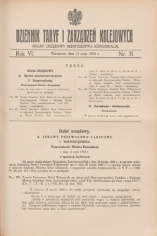 Dziennik Taryf i Zarządzeń Kolejowych : organ urzędowy Ministerstwa Komunikacji. R.6, nr 31 (13 maja 1933)