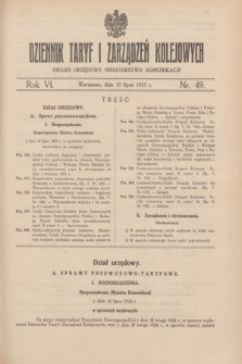 Dziennik Taryf i Zarządzeń Kolejowych : organ urzędowy Ministerstwa Komunikacji. R.6, nr 49 (15 lipca 1933)