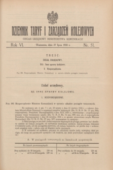 Dziennik Taryf i Zarządzeń Kolejowych : organ urzędowy Ministerstwa Komunikacji. R.6, nr 51 (27 lipca 1933)