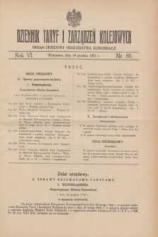 Dziennik Taryf i Zarządzeń Kolejowych : organ urzędowy Ministerstwa Komunikacji. R.6, nr 80 (19 grudnia 1933)