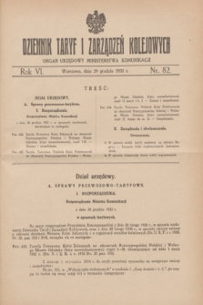 Dziennik Taryf i Zarządzeń Kolejowych : organ urzędowy Ministerstwa Komunikacji. R.6, nr 82 (29 grudnia 1933)