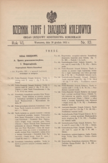 Dziennik Taryf i Zarządzeń Kolejowych : organ urzędowy Ministerstwa Komunikacji. R.6, nr 83 (30 grudnia 1933)