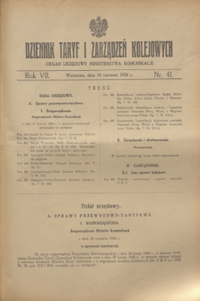 Dziennik Taryf i Zarządzeń Kolejowych : organ urzędowy Ministerstwa Komunikacji. R.7, nr 41 (30 czerwca 1934)