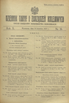 Dziennik Taryf i Zarządzeń Kolejowych : organ urzędowy Ministerstwa Komunikacji. R.10, nr 16 (15 kwietnia 1937)
