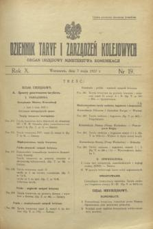 Dziennik Taryf i Zarządzeń Kolejowych : organ urzędowy Ministerstwa Komunikacji. R.10, nr 19 (7 maja 1937)