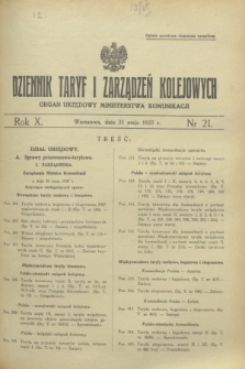 Dziennik Taryf i Zarządzeń Kolejowych : organ urzędowy Ministerstwa Komunikacji. R.10, nr 21 (21 maja 1937)