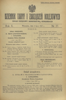 Dziennik Taryf i Zarządzeń Kolejowych : organ urzędowy Ministerstwa Komunikacji. R.10, nr 27 (2 lipca 1937)