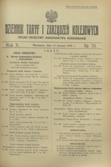 Dziennik Taryf i Zarządzeń Kolejowych : organ urzędowy Ministerstwa Komunikacji. R.10, nr 33 (13 sierpnia 1937)