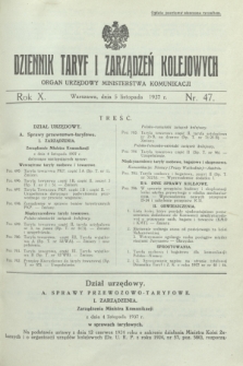 Dziennik Taryf i Zarządzeń Kolejowych : organ urzędowy Ministerstwa Komunikacji. R.10, nr 47 (5 listopada 1937)