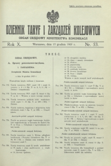 Dziennik Taryf i Zarządzeń Kolejowych : organ urzędowy Ministerstwa Komunikacji. R.10, nr 53 (17 grudnia 1937)
