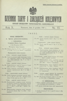 Dziennik Taryf i Zarządzeń Kolejowych : organ urzędowy Ministerstwa Komunikacji. R.10, nr 55 (31 grudnia 1937)