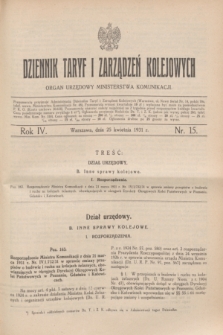 Dziennik Taryf i Zarządzeń Kolejowych : organ urzędowy Ministerstwa Komunikacji. R.4, nr 15 (25 kwietnia 1931)