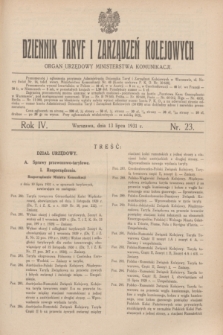 Dziennik Taryf i Zarządzeń Kolejowych : organ urzędowy Ministerstwa Komunikacji. R.4, nr 23 (13 lipca 1931)