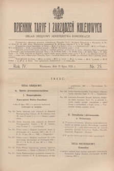 Dziennik Taryf i Zarządzeń Kolejowych : organ urzędowy Ministerstwa Komunikacji. R.4, nr 25 (25 lipca 1931)
