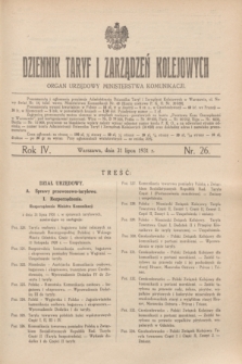 Dziennik Taryf i Zarządzeń Kolejowych : organ urzędowy Ministerstwa Komunikacji. R.4, nr 26 (31 lipca 1931)