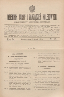 Dziennik Taryf i Zarządzeń Kolejowych : organ urzędowy Ministerstwa Komunikacji. R.4, nr 28 (19 sierpnia 1931)