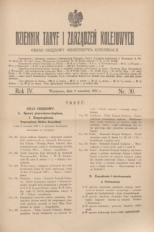 Dziennik Taryf i Zarządzeń Kolejowych : organ urzędowy Ministerstwa Komunikacji. R.4, nr 30 (9 września 1931)