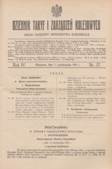 Dziennik Taryf i Zarządzeń Kolejowych : organ urzędowy Ministerstwa Komunikacji. R.4, nr 37 (17 października 1931)
