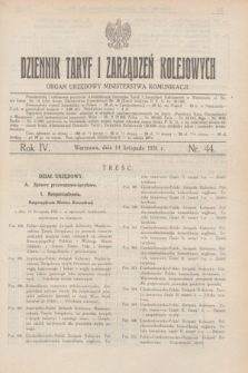 Dziennik Taryf i Zarządzeń Kolejowych : organ urzędowy Ministerstwa Komunikacji. R.4, nr 44 (14 listopada 1931)