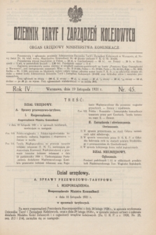 Dziennik Taryf i Zarządzeń Kolejowych : organ urzędowy Ministerstwa Komunikacji. R.4, nr 45 (19 listopada 1931)