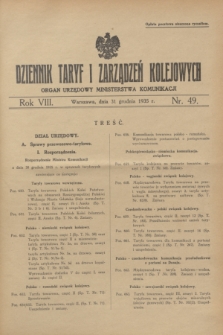 Dziennik Taryf i Zarządzeń Kolejowych : organ urzędowy Ministerstwa Komunikacji. R.8, nr 49 (31 grudnia 1935)