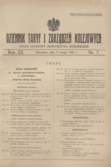 Dziennik Taryf i Zarządzeń Kolejowych : organ urzędowy Ministerstwa Komunikacji. R.12, nr 7 (17 lutego 1939) + wkładka