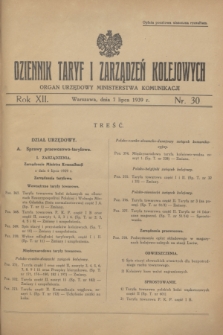 Dziennik Taryf i Zarządzeń Kolejowych : organ urzędowy Ministerstwa Komunikacji. R.12, nr 30 (7 lipca 1939) + wkładka
