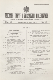 Dziennik Taryf i Zarządzeń Kolejowych : organ urzędowy Ministerstwa Komunikacji. R.11, nr 13 (25 marca 1938) + zał.