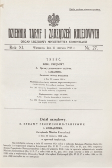 Dziennik Taryf i Zarządzeń Kolejowych : organ urzędowy Ministerstwa Komunikacji. R.11, nr 27 (25 czerwca 1938)