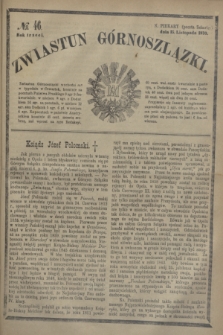 Zwiastun Górnoszlązki. R.3, № 46 (15 listopada 1870) + dod.