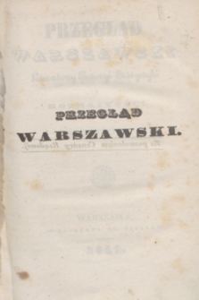 Przegląd Warszawski Literatury, Historyi, Statystyki i Rozmaitości. 1841, T. 2