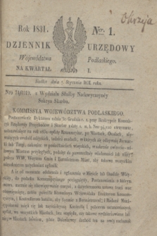 Dziennik Urzędowy Województwa Podlaskiego. 1831, Ner 1 (7 stycznia)