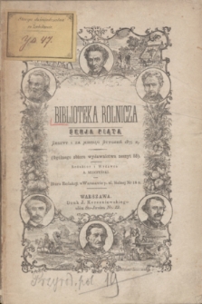 Biblioteka Rolnicza. Serja 5, z. 1 (styczeń 1875) = og. zb. z. 55