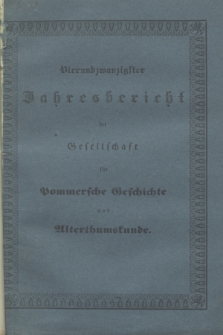 Vier und Zwanzigster Jahresbericht der Gesellschaft für Pommersche Geschichte und Alterthumskunde. 1849
