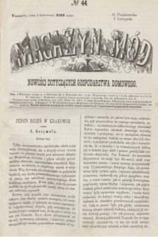 Magazyn Mód i Nowości Dotyczących Gospodarstwa Domowego. 1861, № 44 (2 listopada)