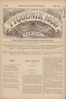 Tygodnik Mód i Powieści : z dodatkiem illustrowanym ubrań i robót kobiecych. 1886, № 5 (30 stycznia) + dod.
